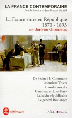 La France entre en République, 1870-1893