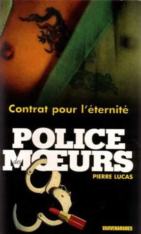 Police des moeurs n� 152 : Contrat pour l'�ternit�