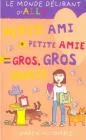 Le Monde délirant d'Ally, tome 2 : Petit ami + petite amie=gros, gros soucis