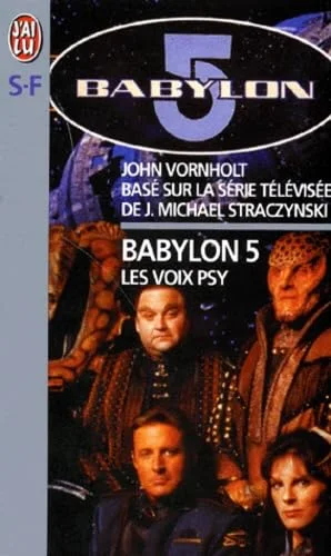 Babylon 5 tome 1 - Les voix psy