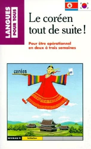 Le coréen tout de suite!