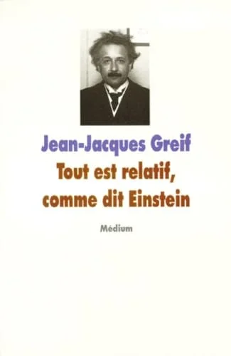 Tout est relatif, comme dit Einstein