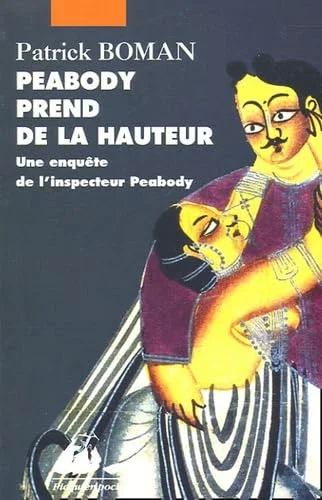 Peabody prend de la hauteur : Une enquête de l'inspecteur Peabody