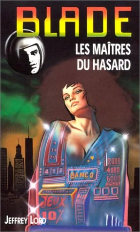 Blade n 140 - les maitres du hasard