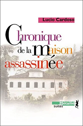 Chronique de la maison assassin�e