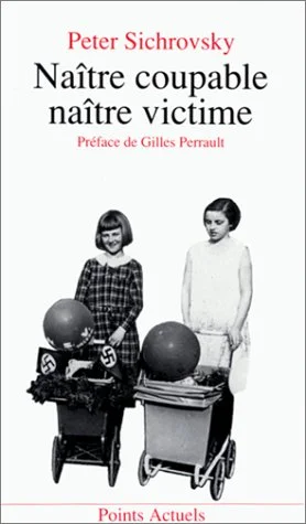 Na�tre coupable, Na�tre victime