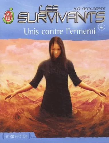 Les Survivants, tome 4 : Unis contre l'ennemi