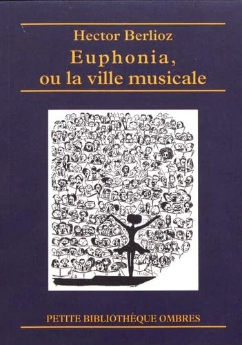Euphonia ou la ville musicale