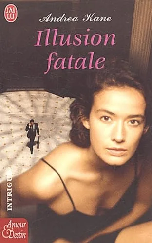 Illusion fatale