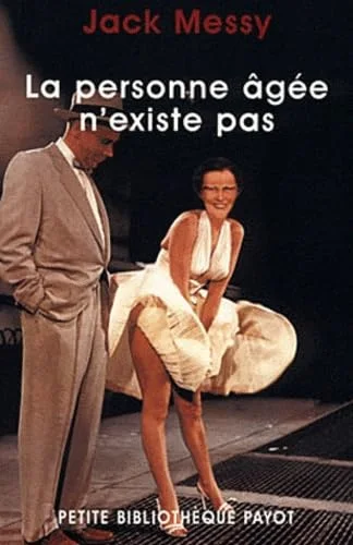 La personne âgée n'existe pas