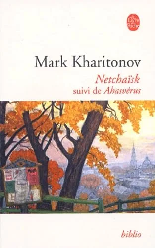 Netcha�sk suivi de Ahasv�rus