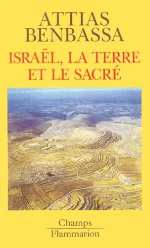 Isra�l, la terre et le sacr�