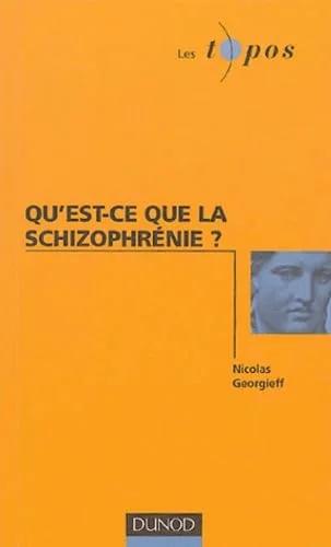 Qu'est-ce que la schizophrènie ?