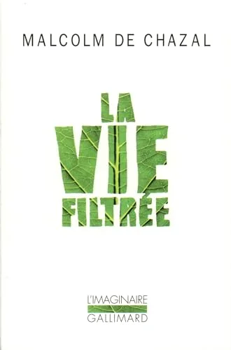 La vie filtr�e