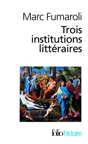 Trois institutions littéraires