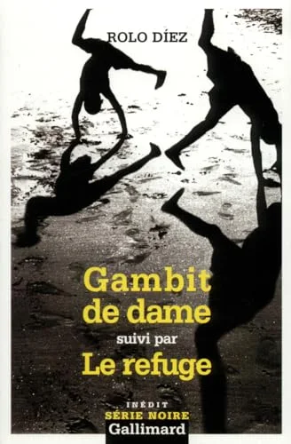 Gambit de dame suivi par Le Refuge