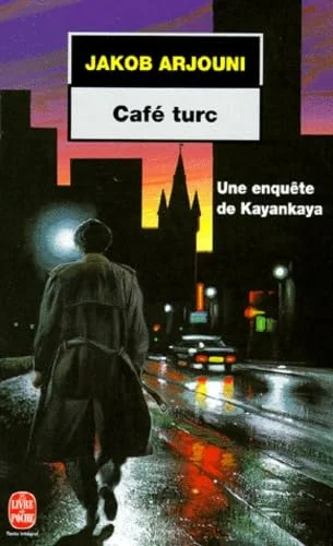 Café Turc : Une enquête de Kayankaya