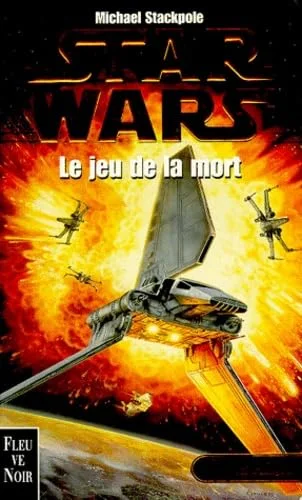Star wars. Le jeu de la mort