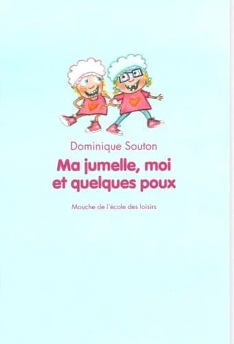 Ma jumelle, moi et quelques poux
