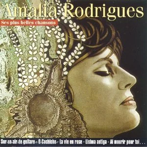 Les Plus belles chansons de Amalia Rodrigues