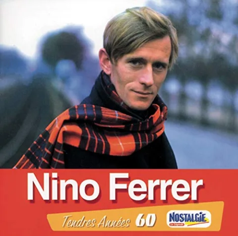 Tendres années - Nino Ferrer