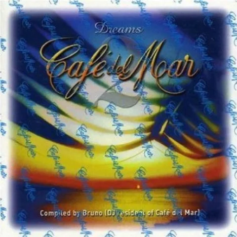 Cafe Del Mar - Dreams Vol.2