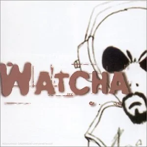 Watcha