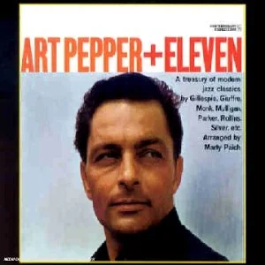 Art Pepper + Eleven - Digipack