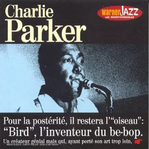 Charlie Parker (Les Incontournables)