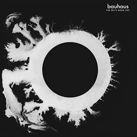 Bauhaus/the skys gone out