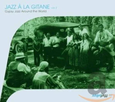 Jazz à la gitane Vol. 2 : Gypsy Jazz Around The World