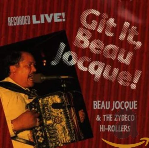 Git It, Beau Jocque!