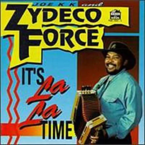 It's La La Time-Zydeco Force