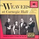 The Weavers at Carnegie Hall