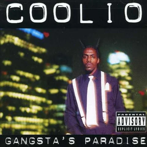 Gangsta’s Paradise