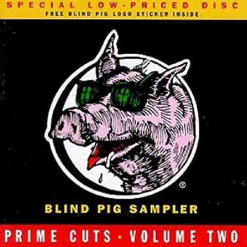 Prime Chops: Blind Pig Sampler, Vol. 2