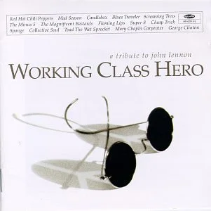 Working Class Hero - A Tribute To John Lennon