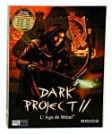 Dark Project II : L'Age de métal