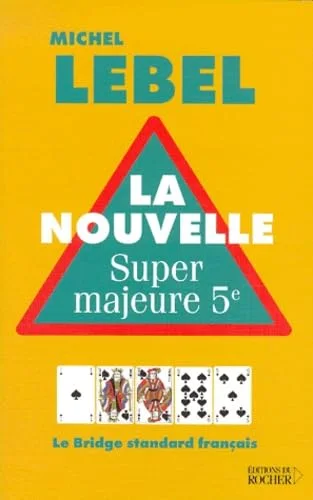 La nouvelle super majeure 5e