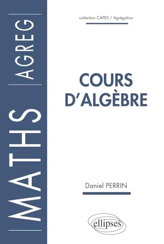 Cours d'algèbre : Agrégation