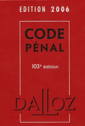 Code pénal : Edition 2006