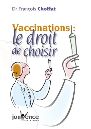 Vaccinations, le droit de choisir