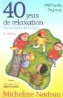 40 jeux de relaxation pour les enfants de 5 à 12 ans