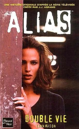 Alias, tome 1 : Double vie