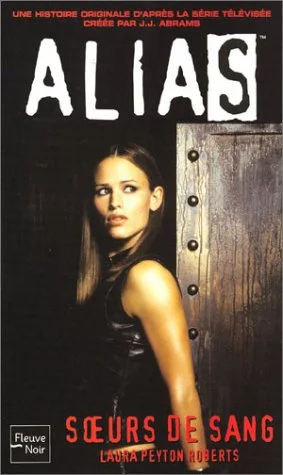 Alias, tome 4 : Soeurs de sang