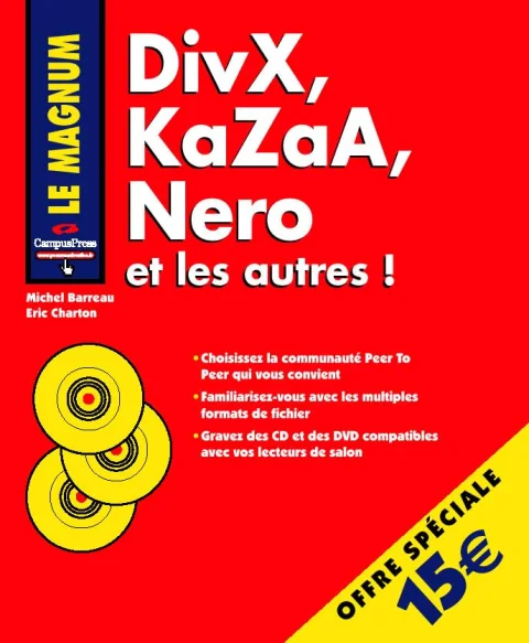 DivX KaZaA; Nero et les autres