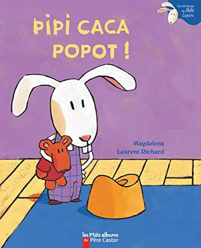 Pipi Caca Popot !