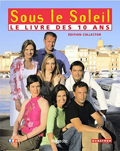 Sous le Soleil : L'intégrale des 10 premières années