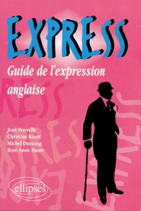 Express : Guide de l'expression anglaise