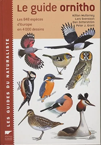 Le guide ornitho : Les 848 espèces d'Europe en 4000 dessins